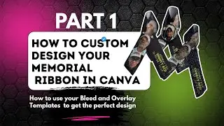 Часть 1. Как создать индивидуальный дизайн памятной ленты в Canva. Как использовать шаблоны обрез...