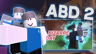 A NEW ABD!? | A Bizarre Day 2 | Roblox