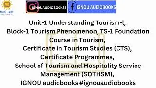 Understanding Tourism-1, Unit-1 Block-1 TS-1 CTS Tourism Studies SOTHSM #ignou  #tourism