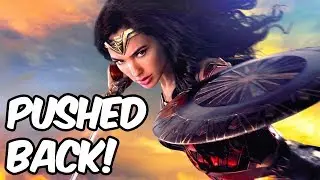 Wonder Woman 1984 Pushed Back!?!?!