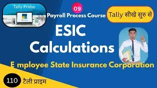 How to Calculate ESIC in Tally Prime | ESIC Employer & Employee Contribution | Payroll Course.