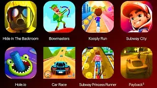 New Nextbots In Backrooms, Bowmasters, Kooply Run, Subway Surfers City,Hole io, Car Race, Payback 2