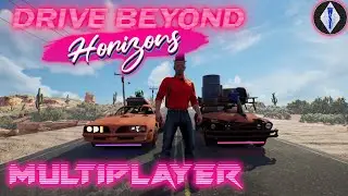 Drive Beyond Horizons | Multiplayer | Episode 2