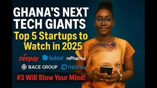 Top 5 Ghanaian Tech Startups to Watch in 2025 🚀 | Africa's Digital Future Starts Here!