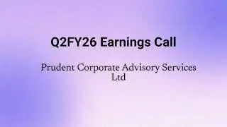 Prudent Corporate Advisory Q2FY26 Earnings Conference Call