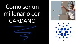 Como ser un millonario con CARDANO