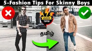 Skinny Guys Fashion Tips | தமிழ் | Tips | Men's Fashion Hacks in Tamil | Style Tips