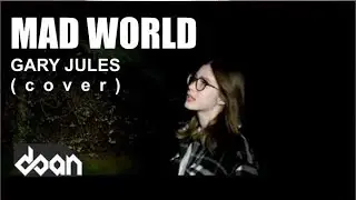 Mad World - Gary Jules (cover)