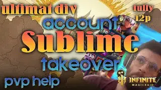 Account Takeover - PvP help (Sublime) | Infinite Magicraid