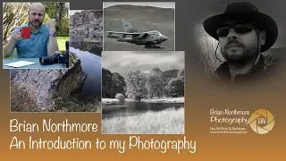 Brian Northmore Photography Introduction (How I got started)