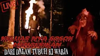 Live misteri ‼️SOSOK MENYERAMKAN INI KELUAR DARI TUBUH KI WARJA