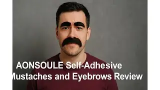 👨&zwj;🎤 AONSOULE Self-Adhesive Mustaches and Eyebrows Review 😎