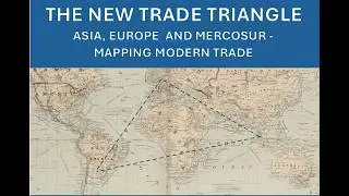 The New Trade Triangle Asia Europe and Mercosur