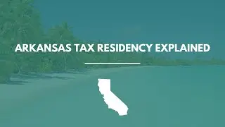 Arkansas Tax Residency Explained: How to Qualify, Stay Compliant & Save Taxes (2026 Guide)