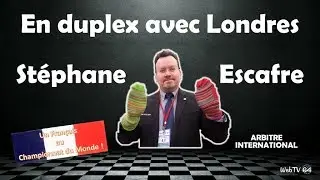 Interview de Stephane Escafre - Arbitre en chef au Championnat du Monde d'Echecs