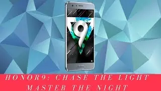 Honor 9 review : First Look and specifications!