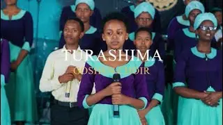 TURASHIMA by Goshen Choir_Official Video 2023