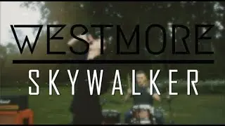 WESTMORE - SKYWALKER (Official Music Video)