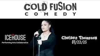 Chelsea Thompson, Cold Fusion Comedy Stand-up