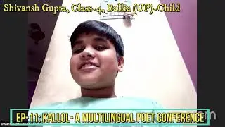 Shivansh Gupta at EP-11: Kallol- A Multilingual Poet Conference  (कवि सम्मेलन)
