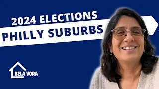 Elections 2024 Housing Market Impact | Philly Suburbs Real Estate Trends | Sales, Prices, Mortgage
