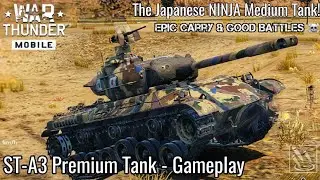 War Thunder Mobile  ST-A3 - The Japanese Premium Ninja Tank! - Epic Carry & Good Battles! FULL YEET