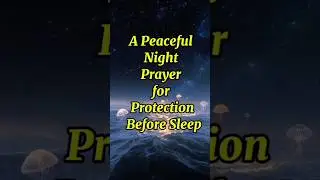 Sleep in God&rsquo;s Peace Tonight | Short Night Prayer