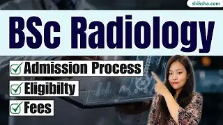 What is BSc Radiology Course? | Admission, Eligibility, Subjects, Fees, Salary #bscradiology