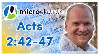 What is microchurch? Acts 2:42-47