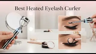 TOP 5 Best Heated Eyelash Curler 2026 | Safe eyelash curler