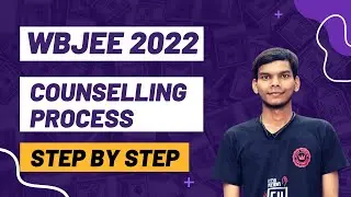 WBJEE 2022 Counselling Process | Step by Step Procedure | Online Counselling |