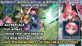 New Update Script Layla Skin Miss Hikari full Voice Icon Head No Password