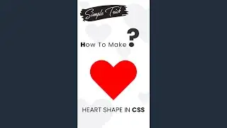 How to Make a Heart in CSS❤ 