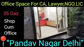 35 Gaz Shop Cum office space for sale Rs.28.lacs Pandav Nagar Delhi 9899122250 #shop#office#official