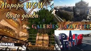 Dinadayo ng mga turista | ROOFTOP VIEW | sikat na SHOPPING CENTER NG PARIS | GALERIES LAFAYETTE