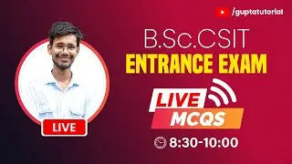 B.Sc.CSIT Entrance Exam Live MCQs Discussion | Questions & Answering  | @guptatutorial