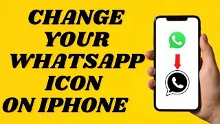 How To Change WhatsApp Icon on iPhone | simple tutorial