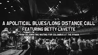 Little Feat- A Apolitical Blues/Long Distance Call with Bettye LaVette