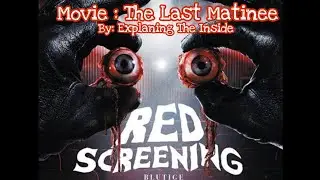 THE LAST MATINEE (RED SCREENING) 2020 Movie Explained in Hindi/Horror, Slasher/Story Explained