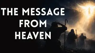 What the Angels Really Said  | The First Christmas Message From Heaven Explained