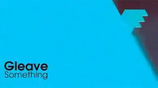 Gleave - Something (Freefall 006)