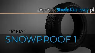 opony.strefakierowcy.pl 🛞 OPONA ZIMOWA 🛞 NOKIAN SNOWPROOF 1
