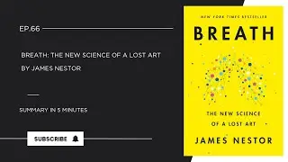 Breath: The New Science of Lost Art by James Nestor || Book Summary in 5 Minutes 