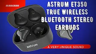 ASTRUM ET350 | РАСПАКОВКА И ОБЗОР | НАСТОЯЩИЙ БЕСПРОВОДНОЙ BLUETOOTH | ДЕЙСТВИТЕЛЬНО УНИКАЛЬНЫЙ ЗВУК