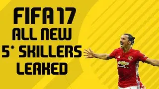 FIFA 17 | NEW 5* SKILLERS LEAKED | FT. IBRA, MAHREZ, BEN ARFA...etc