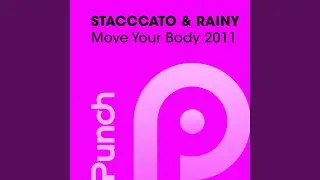 Move Your Body 2011 (AlexKea Radio Edit)