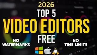 Top 5 Best FREE VIDEO EDITING Software (2026)