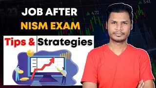 How to Secure Job After NISM Exam Completion ? | Tips & Strategies