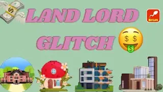 BITLIFES NEW LANDLORD GLITCH