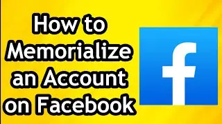 How to Memorialize an Account on Facebook